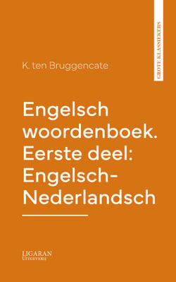 Engelsch woordenboek. Eerste deel: Engelsch-Nederlandsch