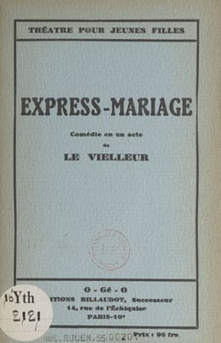 Express-mariage - Comédie en un acte