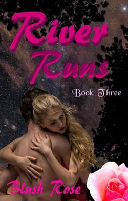 River Runs: Book Three - River Runs, #3