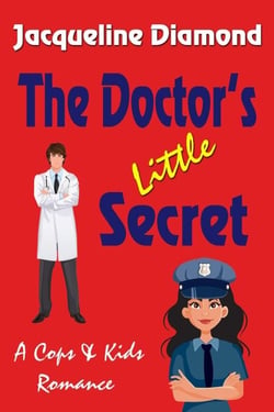 The Doctor's Little Secret - Cops &amp; Kids Romance, #1