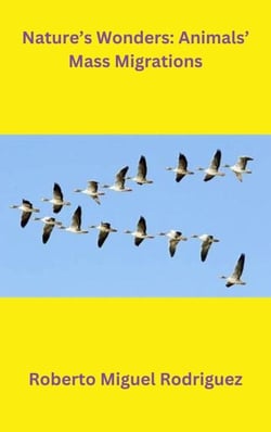 Nature's Wonders: Animals' Mass Migrations