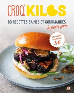 Croq' kilos - Petits prix - 80 recettes saines et gourmandes à petit prix