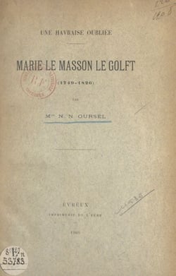 Une Havraise oubliée : Marie Le Masson Le Golft (1749-1826)