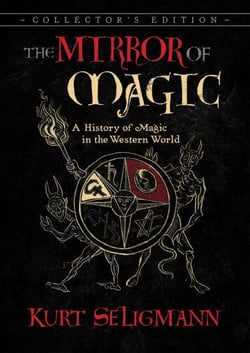 The Mirror of Magic - A History of Magic in the Western World