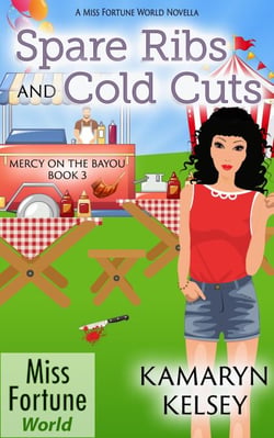 Spare Ribs and Cold Cuts - Miss Fortune World: Mercy on the Bayou, #3