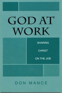 God at Work:  Sharing Christ on the Job