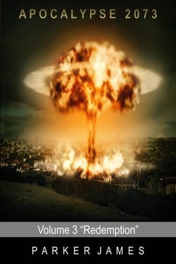 Apocalypse 2073 (Volume 3) "Redemption" - Apocalypse 2073, #3