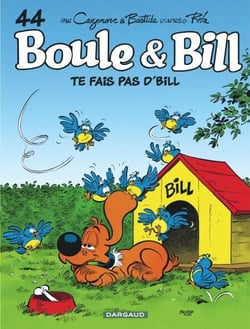 Boule &amp; Bill - Tome 44 - Te fais pas d'Bill !