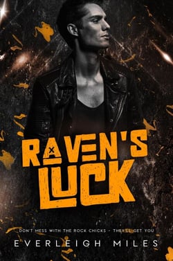 Raven's Luck - Don't Mess With The Rock Chicks, #2