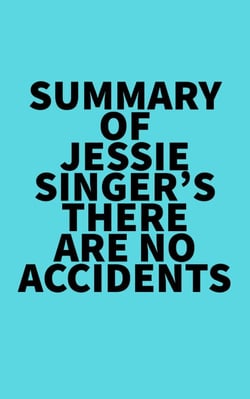 Summary of Jessie Singer's There Are No Accidents