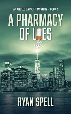 A Pharmacy of Lies - An Angelo Barsotti Mystery, #2