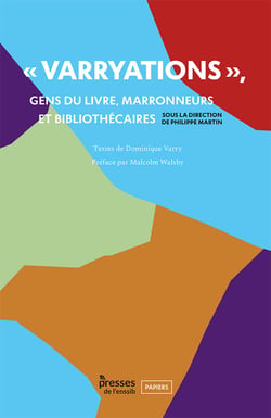 « Varryations » - Gens du livre, marronneurs et bibliothécaires