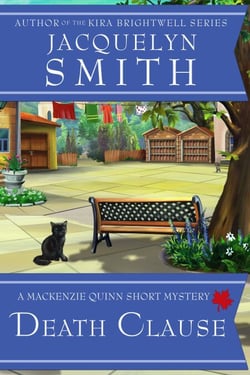 Death Clause: A Mackenzie Quinn Short Mystery - Mackenzie Quinn Mysteries