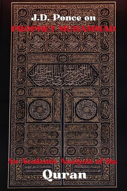 J.D. Ponce on Prophet Muhammad: An Academic Analysis of the Quran - Great Minds of Universal Thought (Analyzed), #39