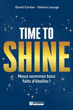 Time to shine - Nous sommes tous faits d'étoiles!
