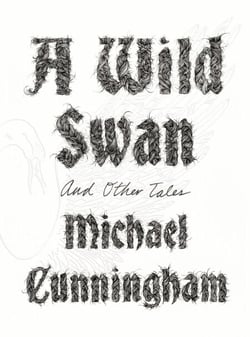 A Wild Swan - And Other Tales