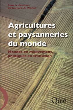 Agricultures et paysanneries du monde - Mondes en mouvement, politiques en transition