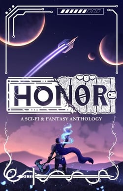 Honor: A Sci-Fi &amp; Fantasy Anthology