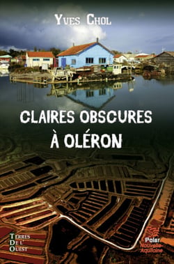 Claires obscures à Oléron - Roman policier