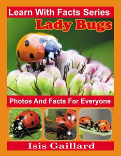 LadyBug Photos and Facts for Everyone - Learn With Facts Series, #131