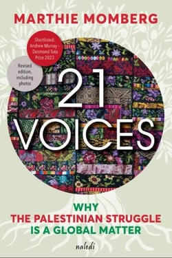 21 Voices: Why the Palestinian Struggle is a Global Matter
