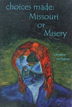 Choices Made: Missouri or Misery - Choices Made, #3