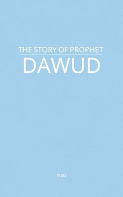 The Story of Prophet Dawud