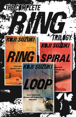 The Complete Ring Trilogy - Ring, Spiral, Loop