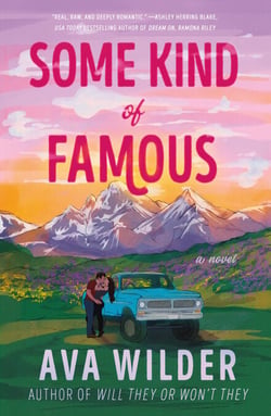 Some Kind of Famous - A Novel