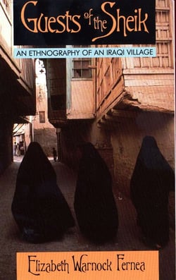 Guests of the Sheik - An Ethnography of an Iraqi Village
