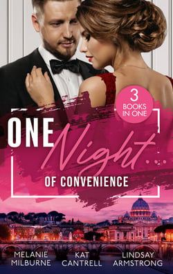 One Night… Of Convenience - Bound by a One-Night Vow (Conveniently Wed!) / One Night Stand Bride / The Girl He Never Noticed