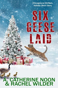 Six Geese Laid - Chicagoland Shifters, #3.5