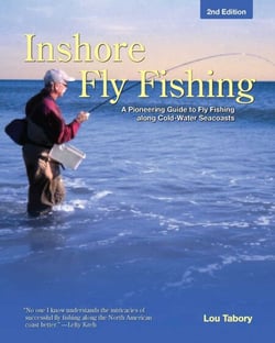 Inshore Fly Fishing - A Pioneering Guide to Fly Fishing along Cold-Water Seacoasts