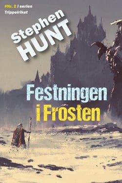 Festningen i Frosten - Trefoldige Rike, #2