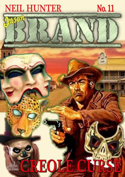 Brand 11: Creole Curse - A Jason Brand Western, #11