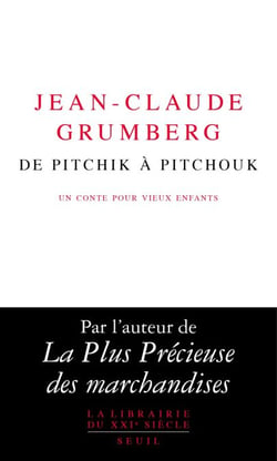 De Pitchik à Pitchouk - Un conte pour vieux enfants