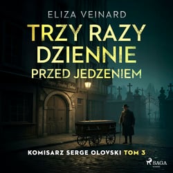 Trzy razy dziennie przed jedzeniem