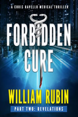 Forbidden Cure Part Two: Revelations - Ravello Medical Thrillers, #4
