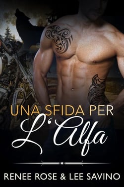 Una sfida per l’Alfa - alfa ribelli, #4