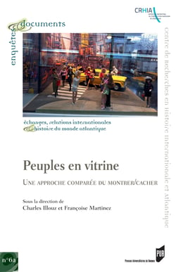 Peuples en vitrine - Une approche comparée du montrer/cacher