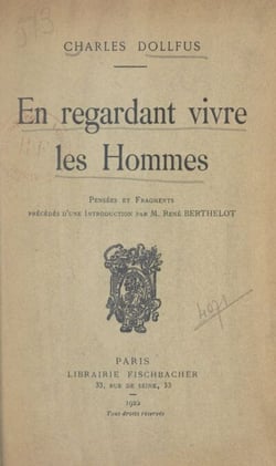 En regardant vivre les hommes - Pensées et fragments