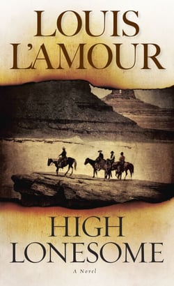 High Lonesome - A Novel