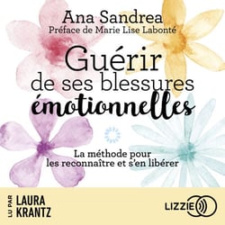 Guérir de ses blessures émotionnelles