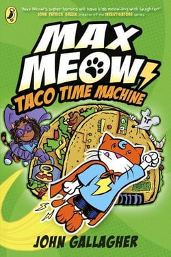 Max Meow Book 4: Taco Time Machine - A graphic novel