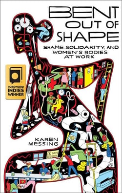 Bent out of Shape - Shame, Solidarity, and Women's Bodies at Work