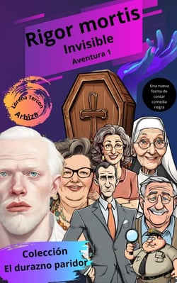 Rigor Mortis - Invisible - Aventura 1 - El Durazno Paridor, #1