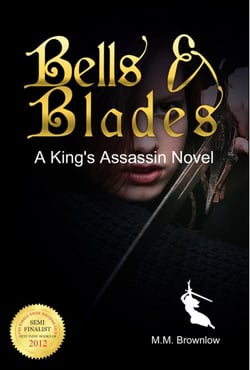Bells &amp; Blades - The King's Assassin, #3