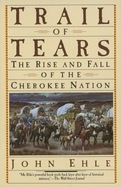 Trail of Tears - The Rise and Fall of the Cherokee Nation