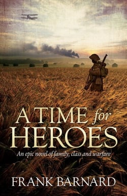 A Time for Heroes - An epic tale of World War Two fighter pilots facing their own personal battles