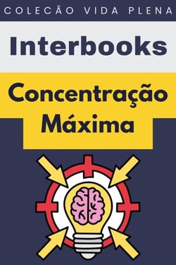 Concentração Máxima - Coleção Vida Plena, #16